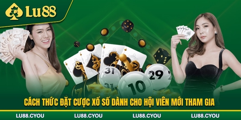 Cách tham gia chơi xổ số trực tuyến tại Lu88