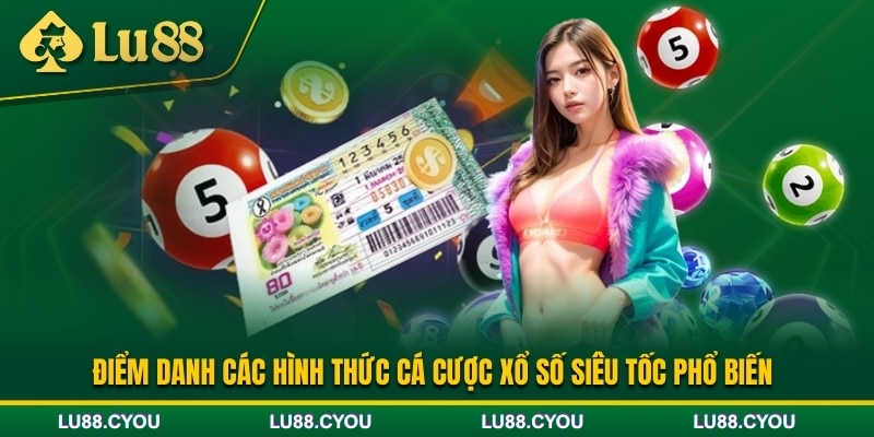 Các loại hình chơi lô đề siêu tốc