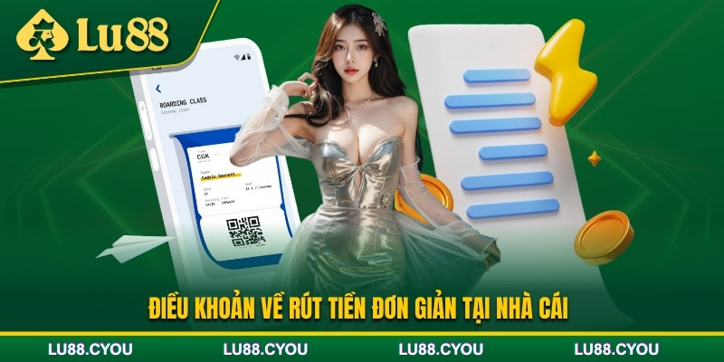 Điều khoản và điều kiện rút tiền tại Lu88