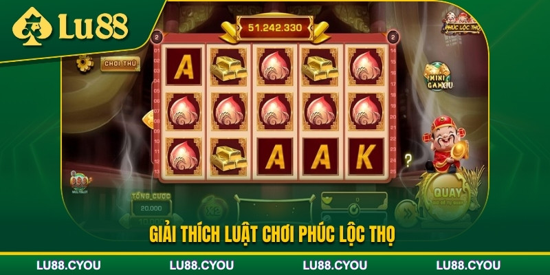 Luật chơi game nổ hũ Phúc Lộc Thọ