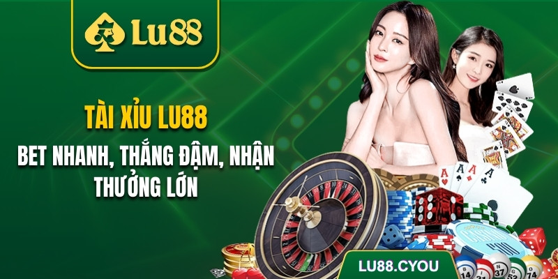 Tài xỉu Lu88