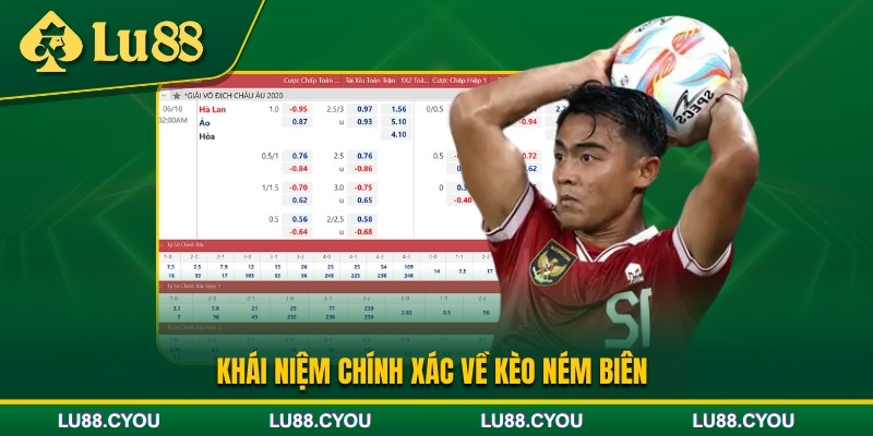 Tìm hiểu khái niệm kèo ném biên