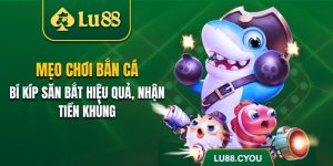 Mẹo chơi bắn cá
