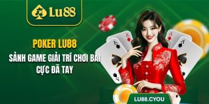Poker Lu88