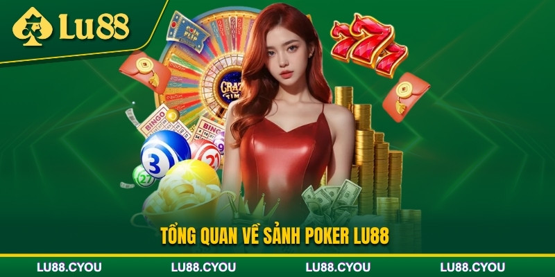 Giới thiệu game Poker Lu88