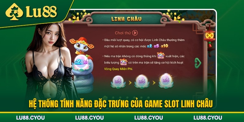Tính năng đặc sắc của game Linh Châu